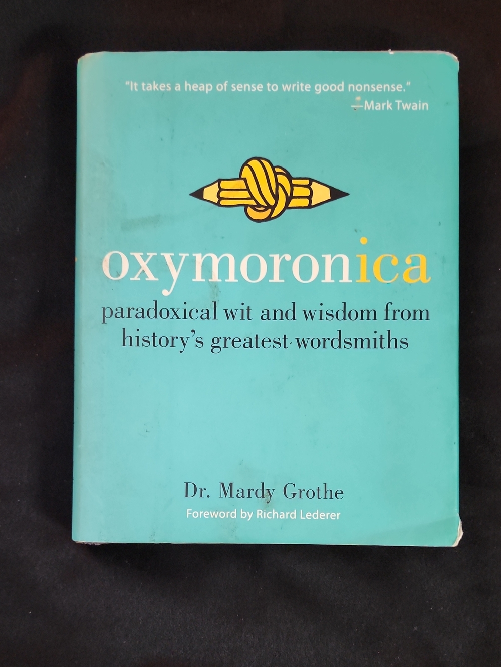 Oxymoronica by - Teal Hardcover Book